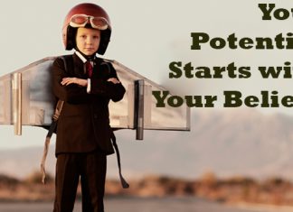 Your Potential Starts with Your Beliefs Your Potential Starts with Your Beliefs